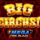 Mega Fire Blaze – Big Circus