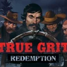 True Grit Redemption